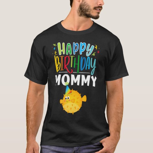Happy Birthday Mammie Cute Puffer Fish Moeder's Bi T-shirt (Voorkant)
