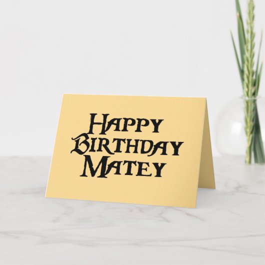 Happy Birthday Matey Humor Kaart (Voorkant)
