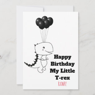 Happy Birthday Mijn kleine T-rex - Funny Quote