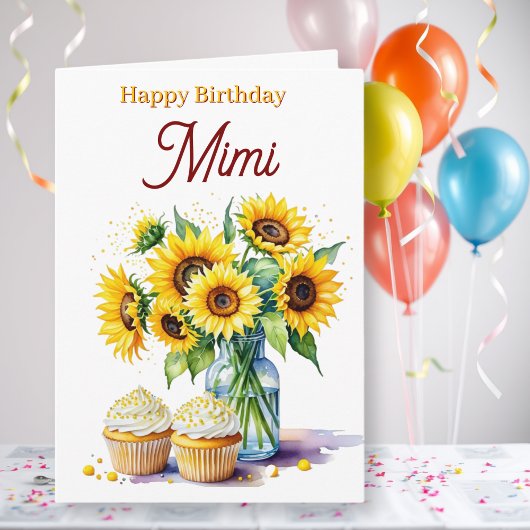 Happy Birthday Mimi | Sunflowers and Cupcakes Kaart