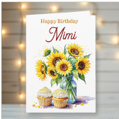 Happy Birthday Mimi | Sunflowers and Cupcakes Kaart