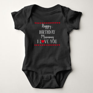 Happy Birthday Mummy Ik hou van je Baby Bodysuit