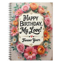 Happy Birthday My Love beroemd gemaakt door Romant Notitieboek