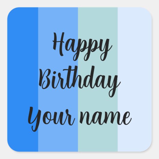 Happy Birthday Name Sjabloon Vierkante Sticker (Voorkant)