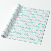 Happy Birthday Name Turquoise Gepersonaliseerd Cadeaupapier (Uitgerold)