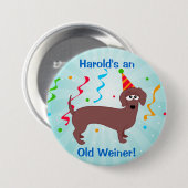 Happy Birthday Old Weiner Ronde Button 7,6 Cm (Voorkant /achterkant)