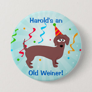 Happy Birthday Old Weiner Ronde Button 7,6 Cm