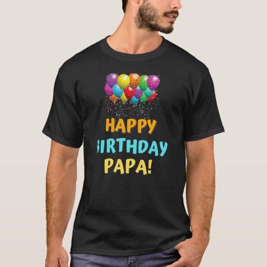 Happy Birthday Papa Grandpa Birthday Gift  T-shirt (Voorkant)