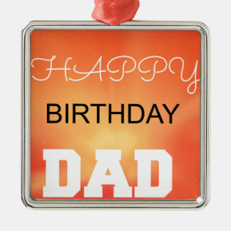 Happy Birthday papa Metalen Ornament