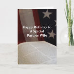 Happy Birthday PASTOR's Wife- BF Kaart<br><div class="desc">Open Bible with Flag backdrop Greets Pastor's Wife with Happy Birthday Wishes.  Scripture and Verse inside.</div>