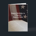 Happy Birthday PASTOR's Wife- BF Kaart<br><div class="desc">Open Bible with Flag backdrop Greets Pastor's Wife with Happy Birthday Wishes.  Scripture and Verse inside.</div>