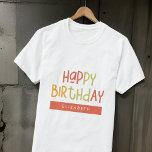 Happy Birthday Preppy Playful Fun Eenvoudige groet T-shirt<br><div class="desc">Dit eenvoudige en moderne ontwerp bestaat uit een schattige sans serif typografie.</div>