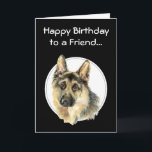 Happy Birthday Priceless Friend, German Shepherd Kaart<br><div class="desc">Happy Birthday Priceless Friend,  German Shepherd Pet Dog</div>