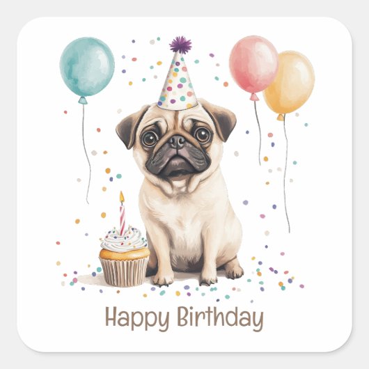 Happy Birthday Pug Dog Vierkante Sticker (Voorkant)