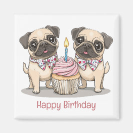 Happy Birthday Pug Dogs Cupcake Magneet
