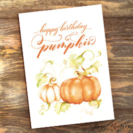 Happy Birthday Pumpkin 5 x 7 Kaart