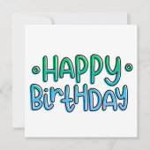 Happy Birthday Quirky Handwriting Green to Blue Feestdagenkaart (Voorkant)