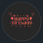 Happy Birthday. Ronde Sticker<br><div class="desc">happy Birthday. for those who have their birthday soon</div>