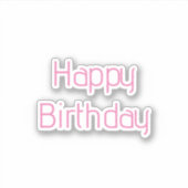 Happy Birthday Roze Wit Custom Kleur Eenvoudig Sch Sticker (Voorkant)
