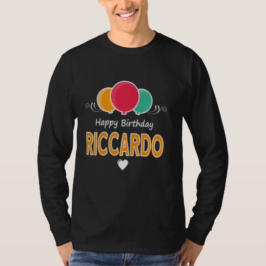 Happy Birthday saying Riccardo T-shirt (Voorkant)
