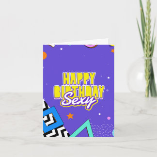 Happy Birthday, Sexy - voor een ondeugend en schat Kaart