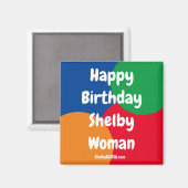 Happy Birthday Shelby Woman magnet (Voorkant / Achterkant)