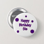 Happy Birthday Sis Ronde Button 5,7 Cm (Voorkant /achterkant)
