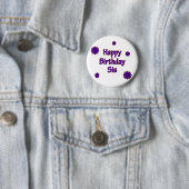 Happy Birthday Sis Ronde Button 5,7 Cm (In situ)