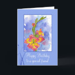 Happy Birthday Speciale Vriend Gladiolus Bloem Kaart<br><div class="desc">Een  en kleurrijke gelukkige verjaardagskaart voor een speciale vriend versierd met een roze gladioolbloem met geel en blauw accenten geschilderd in waterverf. Mooie kaart om te sturen naar een vriend op hun verjaardag!</div>