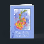 Happy Birthday Speciale Vriend Gladiolus Bloem Kaart<br><div class="desc">Een  en kleurrijke gelukkige verjaardagskaart voor een speciale vriend versierd met een roze gladioolbloem met geel en blauw accenten geschilderd in waterverf. Mooie kaart om te sturen naar een vriend op hun verjaardag!</div>