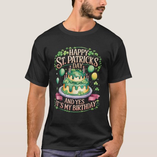 Happy Birthday St Patricks Day Birthday Irish Bday T-shirt (Voorkant)
