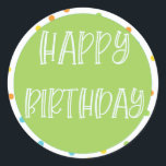 Happy Birthday Sticker Polkadots Bright Favor Tag<br><div class="desc">Zo schattig! Deze Happy Birthday sticker is perfect voor elk verjaardagsfeest. Overeenkomende objecten beschikbaar.</div>
