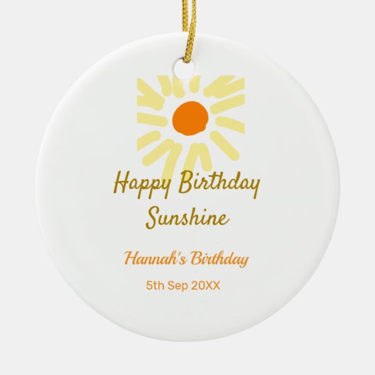 Happy birthday sunshine yellow orange birthday boh keramisch ornament (Voorkant)