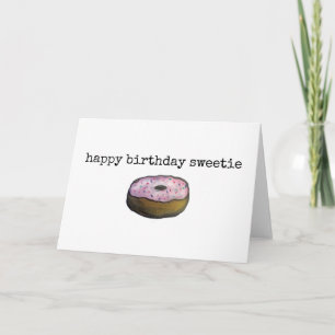 Happy Birthday Sweetie Cute Pun Sweet Donut Card Kaart