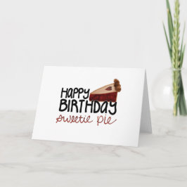 Happy Birthday Sweetie Pie Kaart