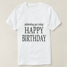 HAPPY BIRTHDAY T-SHIRT