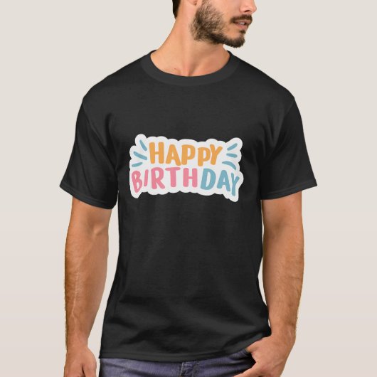 Happy birthday T-shirt (Voorkant)