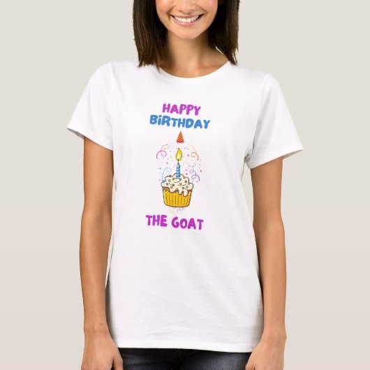 Happy Birthday The GOAT Women’s T-Shirt – Fun Part (Voorkant)