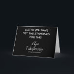 HAPPY BIRTHDAY TO A SISTER WHO SETS THE STANDARD KAART<br><div class="desc">DO YOU HAVE A "SISTER WHO HAS SET THE STANDARD?" LET HER KNOW HOW MUCH YOU "CARE" ON HER BIRTHDAY!</div>