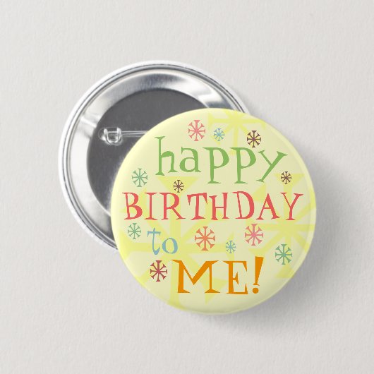 Happy Birthday to Me Badge Button (Voorkant /achterkant)