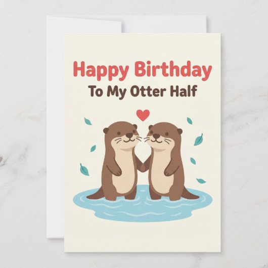 Happy Birthday To My Otter Half Cards Him Her Gift Kaart (Voorkant)
