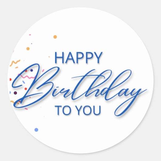 Happy Birthday to You Round Sticker (Voorkant)