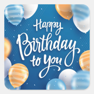 Happy Birthday to You Vierkante Sticker