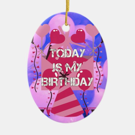Happy Birthday Today is mijn Birthday Blue Balloon Keramisch Ornament (Voorkant)
