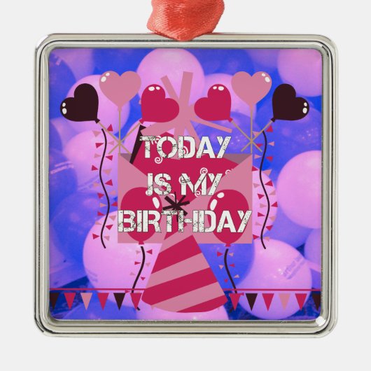 Happy Birthday Today is mijn Birthday Blue Balloon Metalen Ornament (Voorkant)