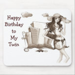 HAPPY BIRTHDAY TWIN SISTER=MOUSEPAD MUISMAT<br><div class="desc">GELUKKIG OP MIJN TWEEDE ZISTER = MOUSEPAD MET FASHIONPLATE MODEL!</div>