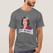 Happy Birthday uit Nancy Pelosi T-shirt (Voorkant)