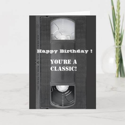 Happy Birthday VHS Cassette Je bent een Klassiek Kaart (Voorkant)