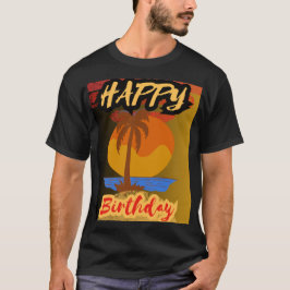 Happy Birthday _ Vier je dag met vreugde T-shirt