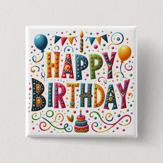 Happy Birthday Vierkante Button 5,1 Cm (Voorkant)